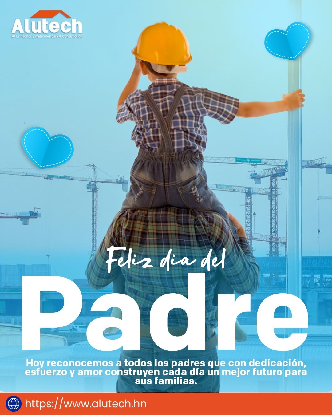 💙🏗️ ¡Feliz Día del Padre de parte de toda la familia de Alutech! 🏗️💙